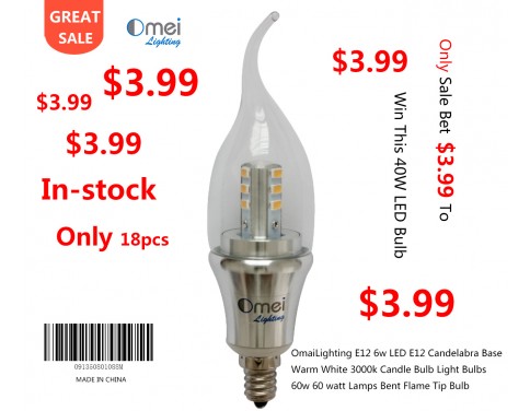 OmaiLighting E12 6w LED E12 Candelabra Base Warm White 3000k Candle Bulb Light Bulbs 60w 60 watt Lamps Bent Flame Tip Bulb